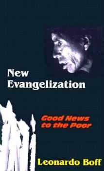 Paperback New Evangelization: Good News to the Poor Book