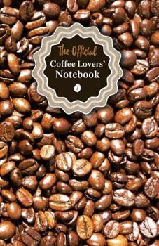 Paperback The Official Coffee Lovers' Notebook Book