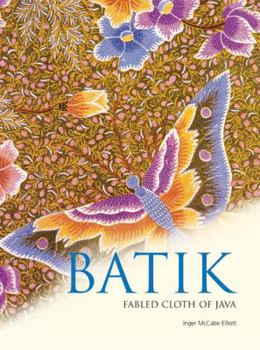 Hardcover Batik: Fabled Cloth of Java Book