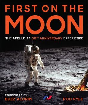 Hardcover First on the Moon: The Apollo 11 50th Anniversary Experience Book