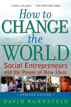 Paperback How to Change the World: Social Entrepreneurs and the Power of New Ideas, Updated Edition Book
