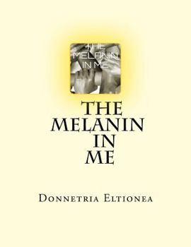Paperback The Melanin in Me Book