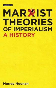 Paperback Marxist Theories of Imperialism: A History Book