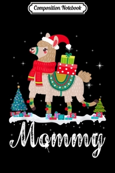 Composition Notebook: Mommy Llama Christmas Funny Matching Family Pajama Gift  Journal/Notebook Blank Lined Ruled 6x9 100 Pages