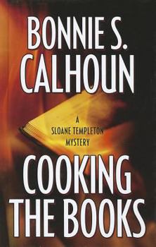 Hardcover Cooking the Books (A Sloane Templeton Mystery, 1) [Large Print] Book
