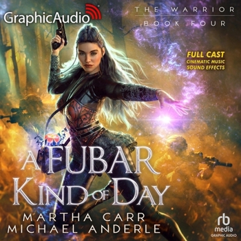 A Fubar Kind of Day: Library Edition - Book #4 of the Warrior