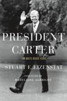 Hardcover President Carter: The White House Years Book