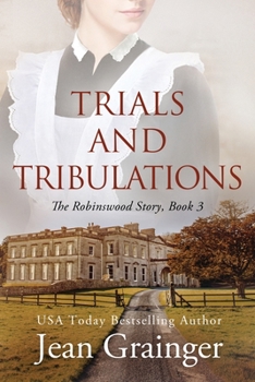 Paperback Trials and Tribulations - The Robinswood Story Book 3 Book
