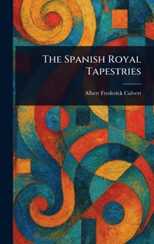 Hardcover The Spanish Royal Tapestries Book