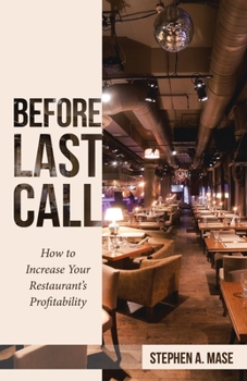 Paperback Before Last Call: How to Increase Your Restaurant's Profitability Book