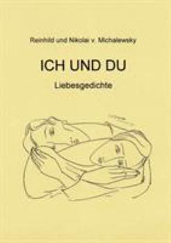 Paperback Ich und Du - Liebesgedichte [German] Book