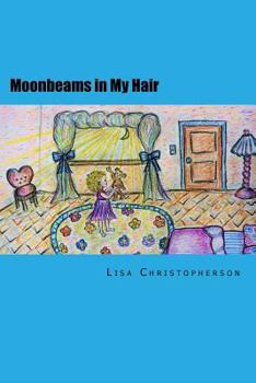 Paperback Moonbeams in My Hair Book