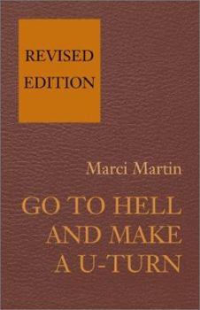 Paperback Go to Hell and Make A U-Turn Book