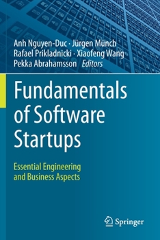 Paperback Fundamentals of Software Startups: Essential Engineering and Business Aspects Book