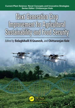 Hardcover Next Generation Crop Improvement for Agricultural Sustainability and Food Security Book