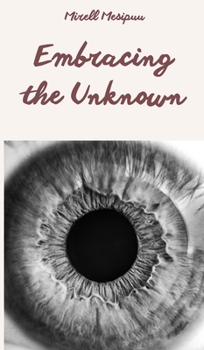 Hardcover Embracing the Unknown Book