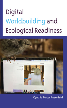 Hardcover Digital Worldbuilding and Ecological Readiness Book