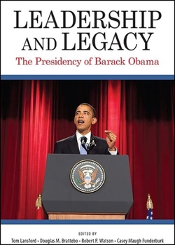 Leadership and Legacy: The Presidency of Barack Obama