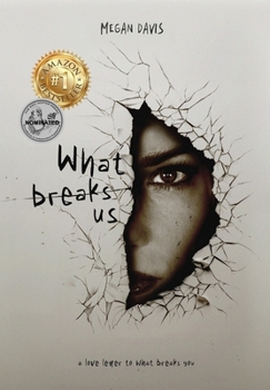 Hardcover What Breaks Us Book