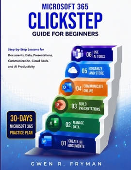 Paperback Microsoft 365 ClickStep Guide for Beginners Book
