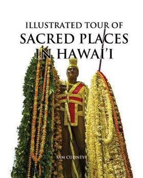 Paperback Illustrated Tour of Sacred Places in Hawai'i Book