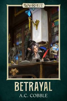 Betrayal: Wahrheit Book 4 - Book #4 of the Wahrheit