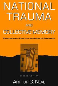 Paperback National Trauma and Collective Memory: Extraordinary Events in the American Experience Book