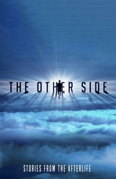 Paperback The Other Side: Stories From the Afterlife Book
