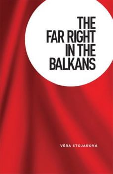 Paperback The Far Right in the Balkans Book