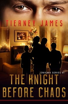The Knight Before Chaos (Enigma Series) - Book #6 of the Enigma