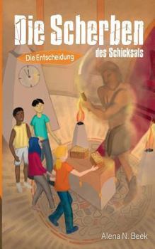 Paperback Die Scherben des Schicksals: Die Entscheidung [German] Book