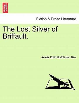 The Lost Silver Of Briffault