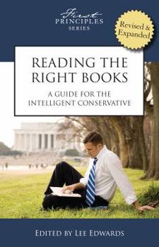 Paperback Reading the Right Books: A Guide for the Intelligent Conservative Book