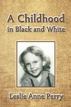 Paperback A Childhood in Black and White Book
