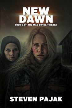 Paperback New Dawn: Book 3 of the Mad Swine Trilogy Book