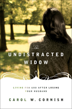 Paperback The Undistracted Widow: Living for God After Losing Your Husband Book