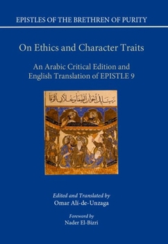 Hardcover On Ethics and Character Traits: An Arabic Critical Edition and English Translation of Epistle 9 Book
