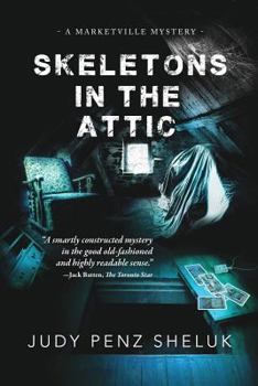 Skeltons in the Attic (Marketville Mystery #1) - Book #1 of the Marketville Mystery