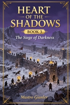 Heart of the Shadows: The Siege of Darkness