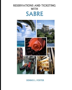 Paperback Reservations and Ticketing with SABRE: 2026 Edition Book