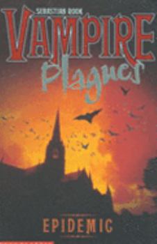 A Epidemia - Book #5 of the Vampire Plagues