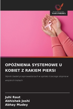 Paperback OpóŹnienia Systemowe U Kobiet Z Rakiem Piersi [Polish] Book