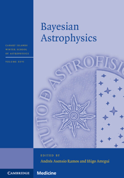 Bayesian Astrophysics - Book  of the Canary Islands Winter School of Astrophysics