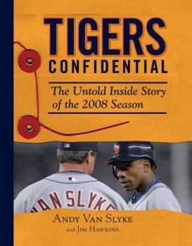 Hardcover Tigers Confidential: The Untold Inside Story of the 2008 Season Book