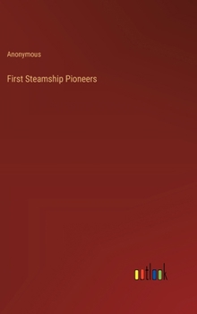 Hardcover First Steamship Pioneers Book