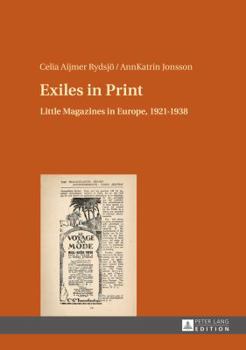 Hardcover Exiles in Print: Little Magazines in Europe, 1921-1938 Book