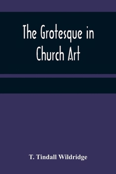 Paperback The Grotesque in Church Art Book