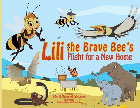 Paperback Lili the Brave Bee's Flight for a New Home - PB: Environmental Heroes Series Book