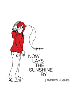 Paperback Now Lays the Sunshine by Book