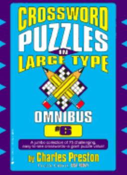 Mass Market Paperback Crossword Puzzles in Large Type Omnibus 6 [Large Print] Book